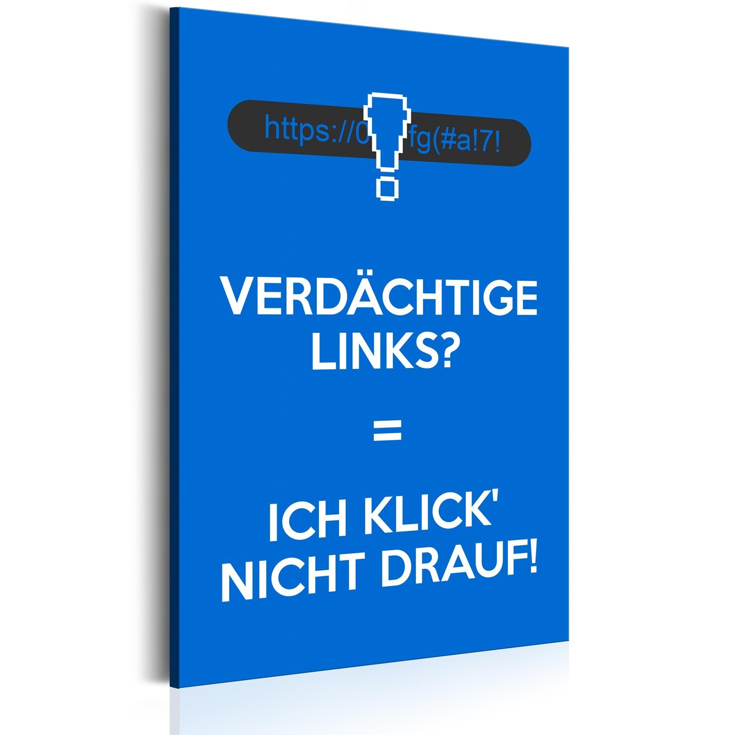 Πίνακας – Ich klick’ nicht drauf 40×60