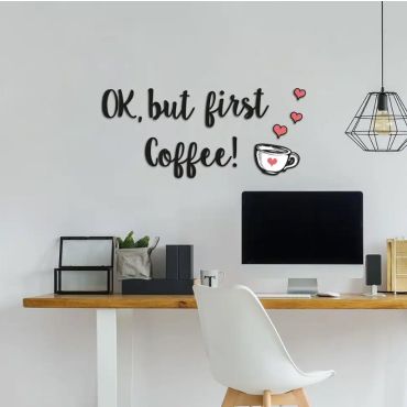 Decorative foam wall stickers 3D But First Coffee M