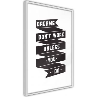 Αφίσα - Dreams Don't Come True on Their Own II