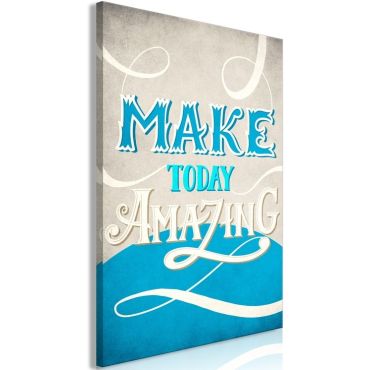 Πίνακας - Make Today Amazing (1 Part) Vertical