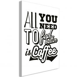 Table - All You Need to Feel Better Is Coffee (1 Part) Vertical