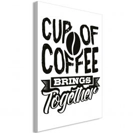 Πίνακας - Cup of Coffee Brings Together (1 Part) Vertical